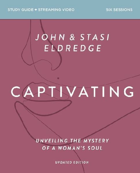Captivating Bible Study Guide Plus Streaming Video, Updated Ed...