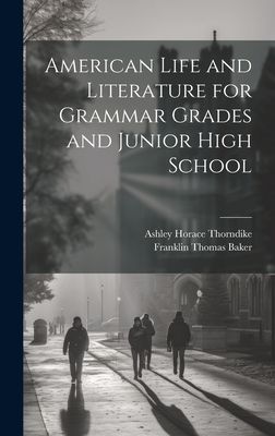 American Life and Literature for Grammar Grades and Junior Hig...