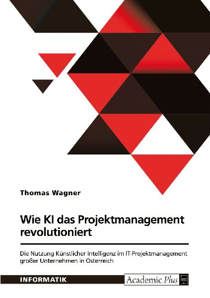 Wie Künstliche Intelligenz das Projektmanagement revolutioniert