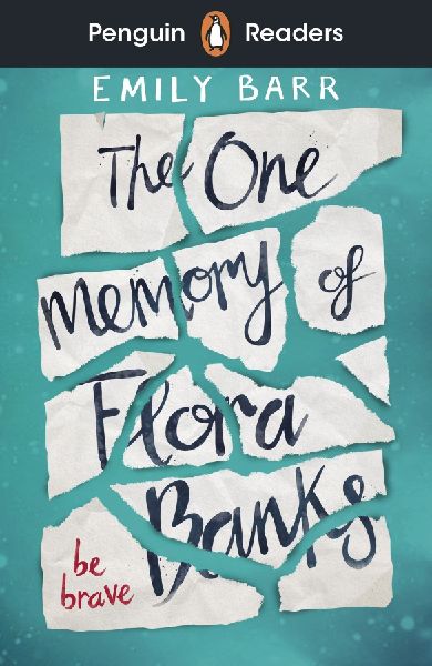 Penguin Readers Level 5: The One Memory of Flora Banks (ELT Gr...