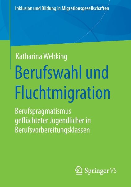 Berufswahl und Fluchtmigration