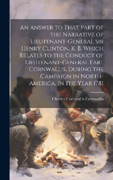 An Answer to That Part of the Narrative of Lieutenant-General ...