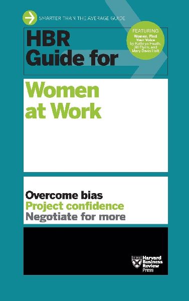 HBR Guide for Women at Work (HBR Guide Series)