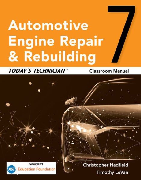 Today's Technician: Automotive Engine Repair & Rebuil...