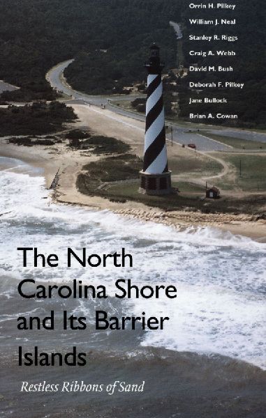 The North Carolina Shore and Its Barrier Islands