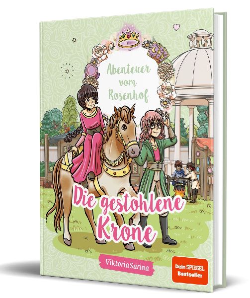 Abenteuer vom Rosenhof. Die gestohlene Krone