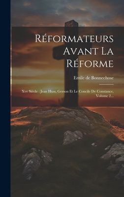 Réformateurs Avant La Réforme