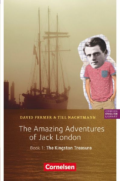 5. Schuljahr, Stufe 2 - The Amazing Adventures of Jack London,...
