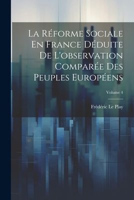 La Réforme Sociale En France Déduite De L'observation C...