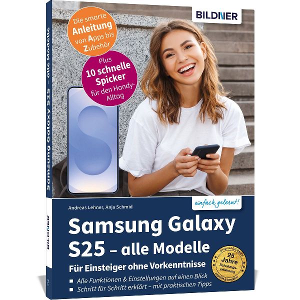 Samsung Galaxy S25 - alle Modelle - Für Einsteiger ohne Vorke...