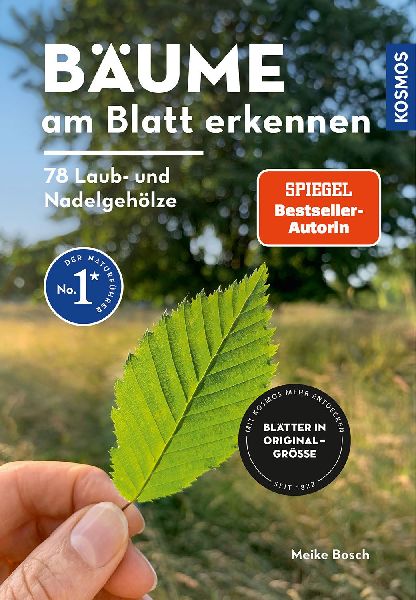 Bäume am Blatt erkennen - 78 Laub- und Nadelgehölze. Blätte...