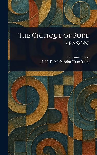 The Critique of Pure Reason
