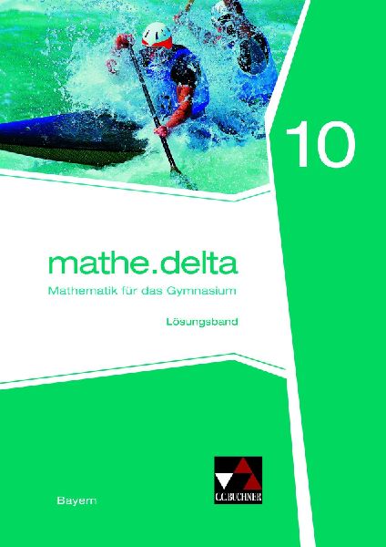 mathe.delta 10 Lösungsband Gymnasium Bayern