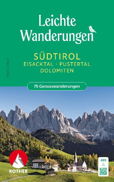 ROTHER Wanderbuch Leichte Wanderungen Südtirol: Eisacktal, Pu...