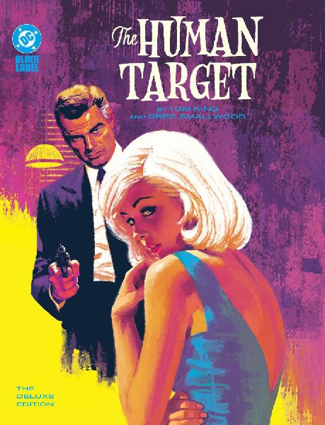 The Human Target by Tom King and Greg Smallwood: The Deluxe Ed...