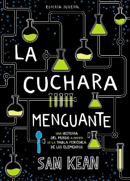 La cuchara menguante : una historia del mundo a partir de la t...
