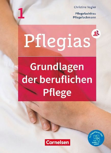 Pflegias - Generalistische Pflegeausbildung: Band 1 - Grundlag...