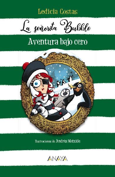 La señorita Bubble : aventura bajo cero