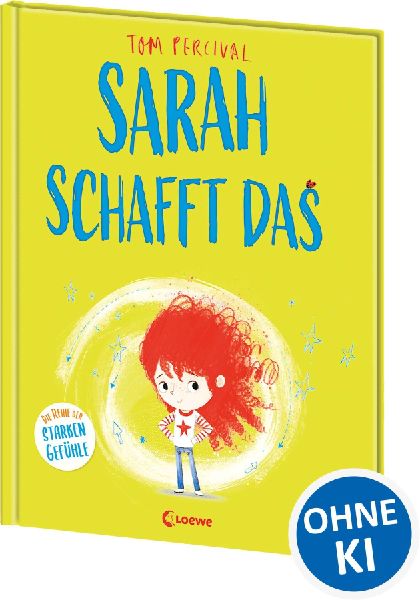 Sarah schafft das (Die Reihe der starken Gefühle)