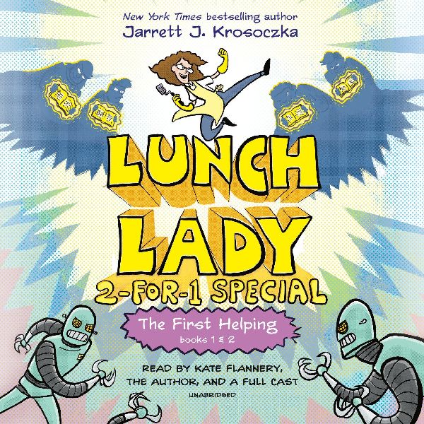 The First Helping (Lunch Lady Books 1 & 2): The Cyborg Sub...