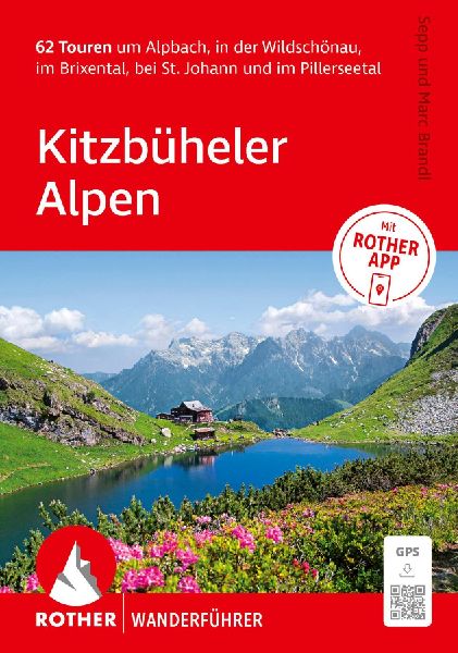 ROTHER Wanderführer Kitzbüheler Alpen. 62 Touren um Alpbach,...
