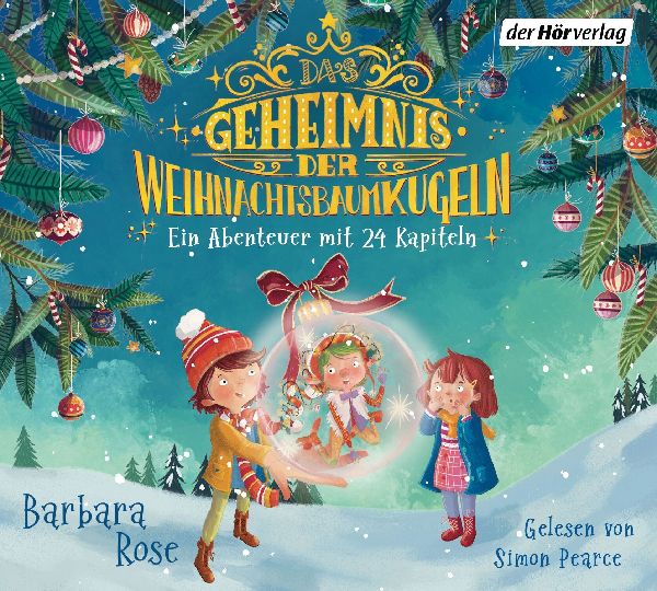 Das Geheimnis der Weihnachtsbaumkugeln - Ein Abenteuer mit 24 Kapiteln