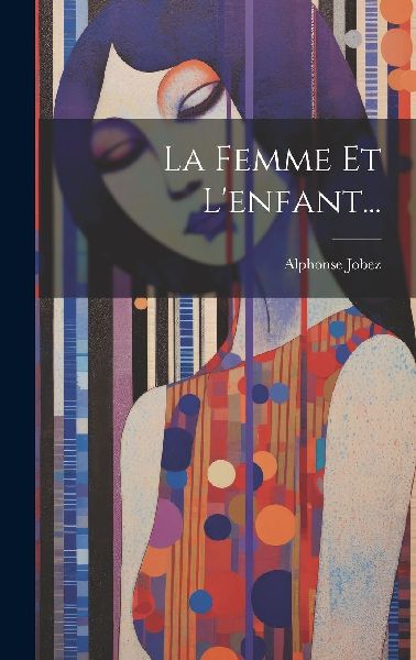 La Femme Et L'enfant...