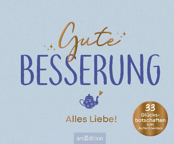 Gute Besserung - Alles Liebe!