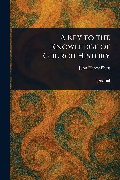 A Key to the Knowledge of Church History