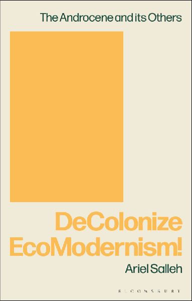 DeColonize EcoModernism!