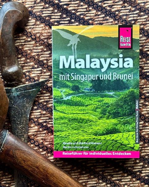 Reise Know-How Reiseführer Malaysia mit Singapur und Brunei