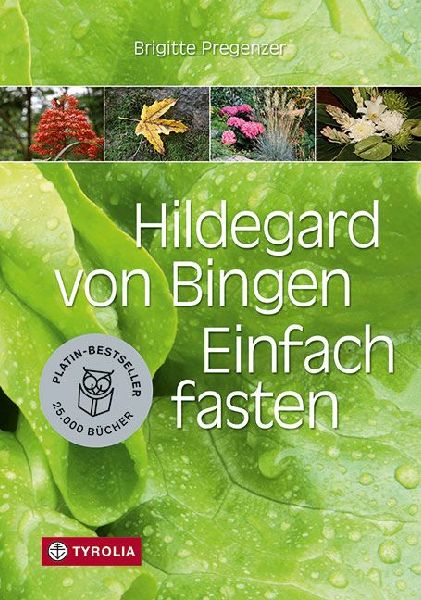 Hildegard von Bingen. Einfach fasten