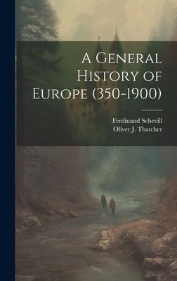 A General History of Europe (350-1900)