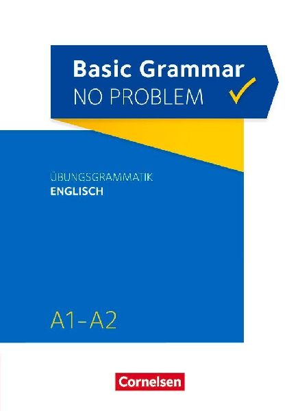 Grammar no problem A1/A2 - Basic Grammar no problem - Übungsg...