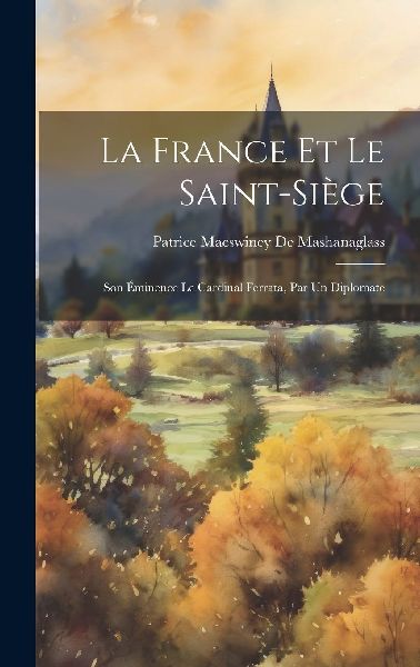 La France Et Le Saint-Siège