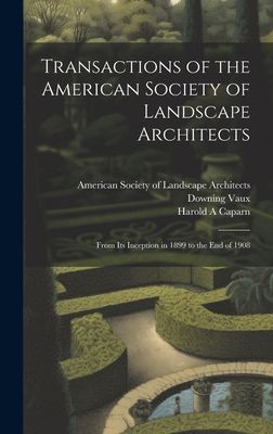 Transactions of the American Society of Landscape Architects: ...