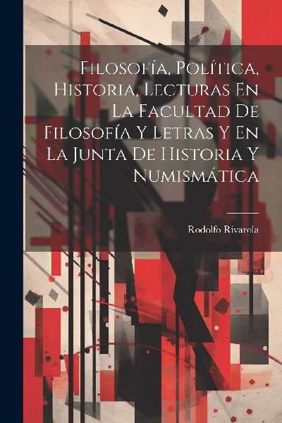Filosofía, Política, Historia, Lecturas En La Facultad De Fi...