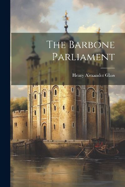 The Barbone Parliament