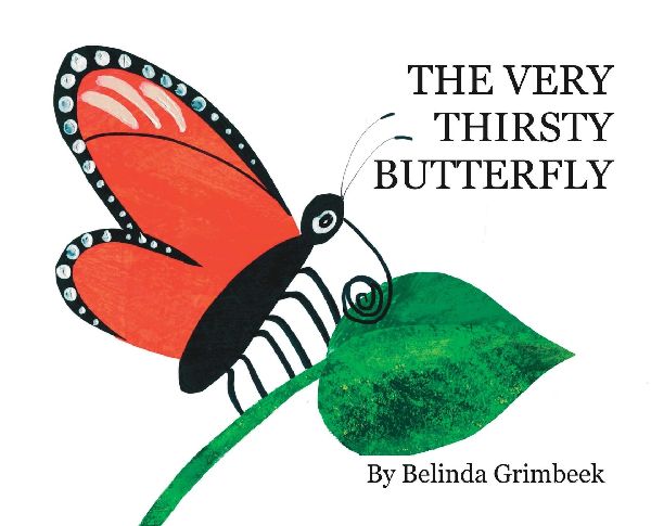 The Very Thirsty Butterfly