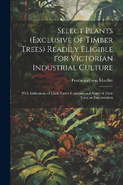 Select Plants (exclusive of Timber Trees) Readily Eligible for...