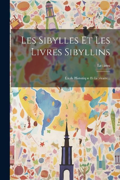Les Sibylles Et Les Livres Sibyllins