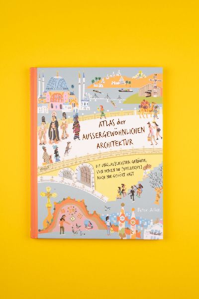 Atlas der außergewöhnlichen Architektur