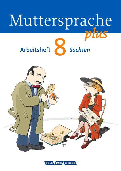 Muttersprache plus 8. Schuljahr Arbeitsheft. Sachsen