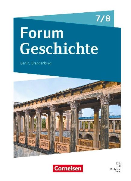Forum Geschichte 7./8. Schuljahr - Gymnasium Berlin/Brandenbur...