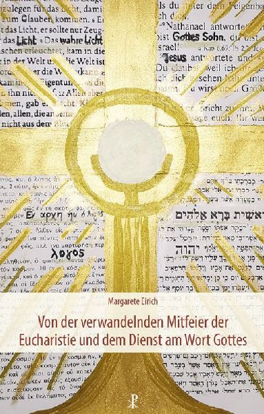 Von der verwandelnden Mitfeier der Eucharistie und dem Dienst ...