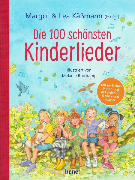 Die 100 schönsten Kinderlieder - Mit einfachen Noten und Akkorden für Gitarre und Klavier