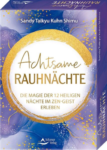 Achtsame Rauhnächte - Die Magie der 12 Heiligen Nächte im Ze...