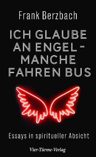 Ich glaube an Engel - manche fahren Bus