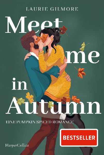 Meet me in Autumn. Eine Pumpkin spiced Romance