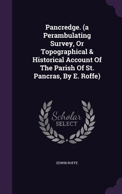 Pancredge. (a Perambulating Survey, Or Topographical & His...